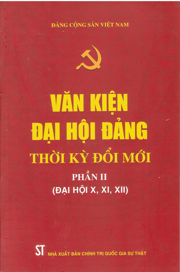 Văn kiện Đại hội Đảng thời kỳ đổi mới - Phần II: Đại hội X, XI, XII