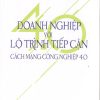 Doanh nghiệp với lộ trình tiếp cận Cách mạng công nghiệp 4.0