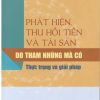 Phát hiện, thu hồi tiền và tài sản do tham nhũng mà có - Thực trạng và giải pháp