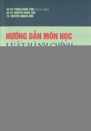 HƯỚNG DẪN MÔN HỌC LUẬT HÀNH CHÍNH VIỆT NAM