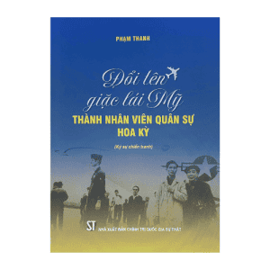 Đổi tên giặc lái Mỹ thành nhân viên quân sự Hoa Kỳ (Ký sự chiến tranh)