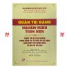Quản trị Đảng nghiêm minh toàn diện - Thành tựu và kinh nghiệm trong công tác tổ chức và xây dựng Đảng cộng sản Trung Quốc từ sau đại hội XVIII