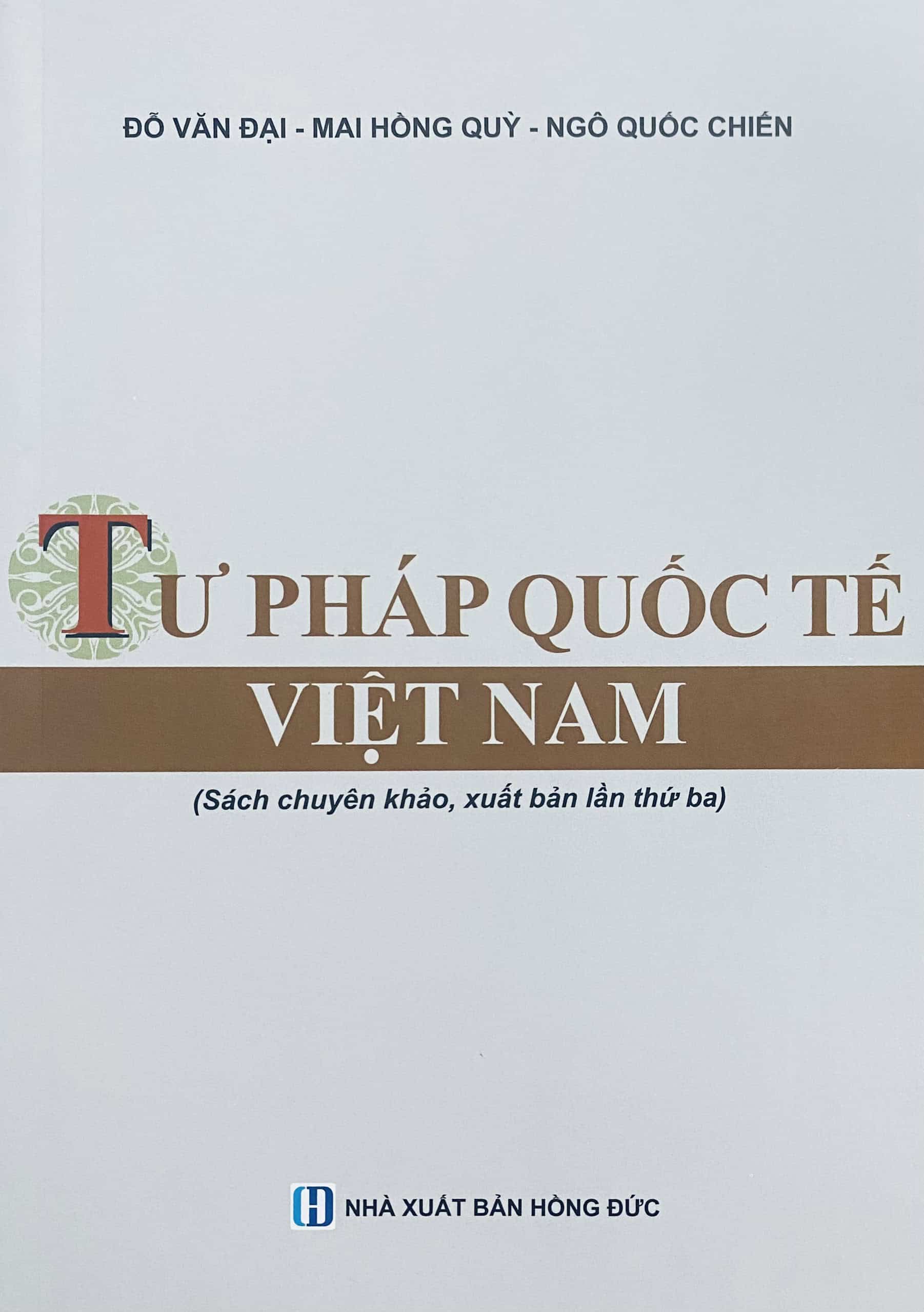 Tư pháp quốc tế Việt Nam (Sách chuyên khảo, xuất bản lần thứ ba)