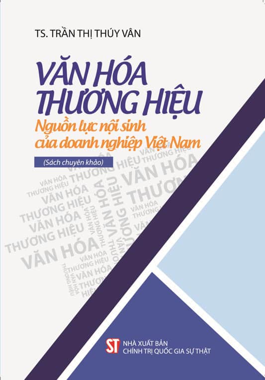Văn hóa thương hiệu - Nguồn lực nội sinh của doanh nghiệp Việt Nam