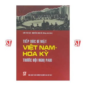 Tiếp xúc bí mật Việt Nam - Hoa kỳ trước hội nghị Pari (Xuất bản lần thứ hai)