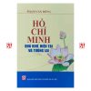 Hồ Chí Minh - Quá khứ, hiện tại và tương lai