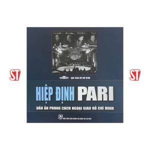 Hiệp định Pari - Dấu ấn phong cách ngoại giao Hồ Chí Minh