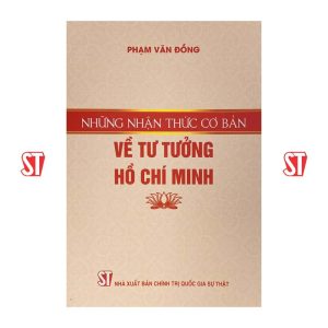 Những nhận thức cơ bản về tư tưởng Hồ Chí Minh (Xuất bản lần thứ hai)