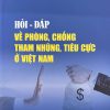 HỎI - ĐÁP VỀ PHÒNG, CHỐNG THAM NHŨNG, TIÊU CỰC Ở VIỆT NAM