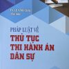Pháp luật về thủ tục thi hành án dân sự