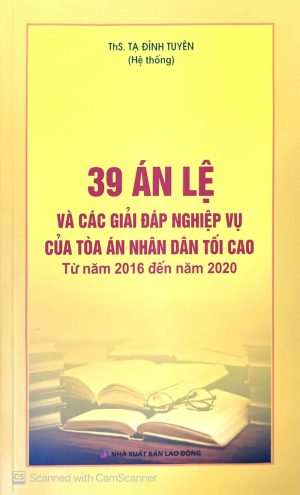 39 án lệ và các giải đáp nghiệp vụ của tòa án nhân dân tối cao (2016 - 2020)
