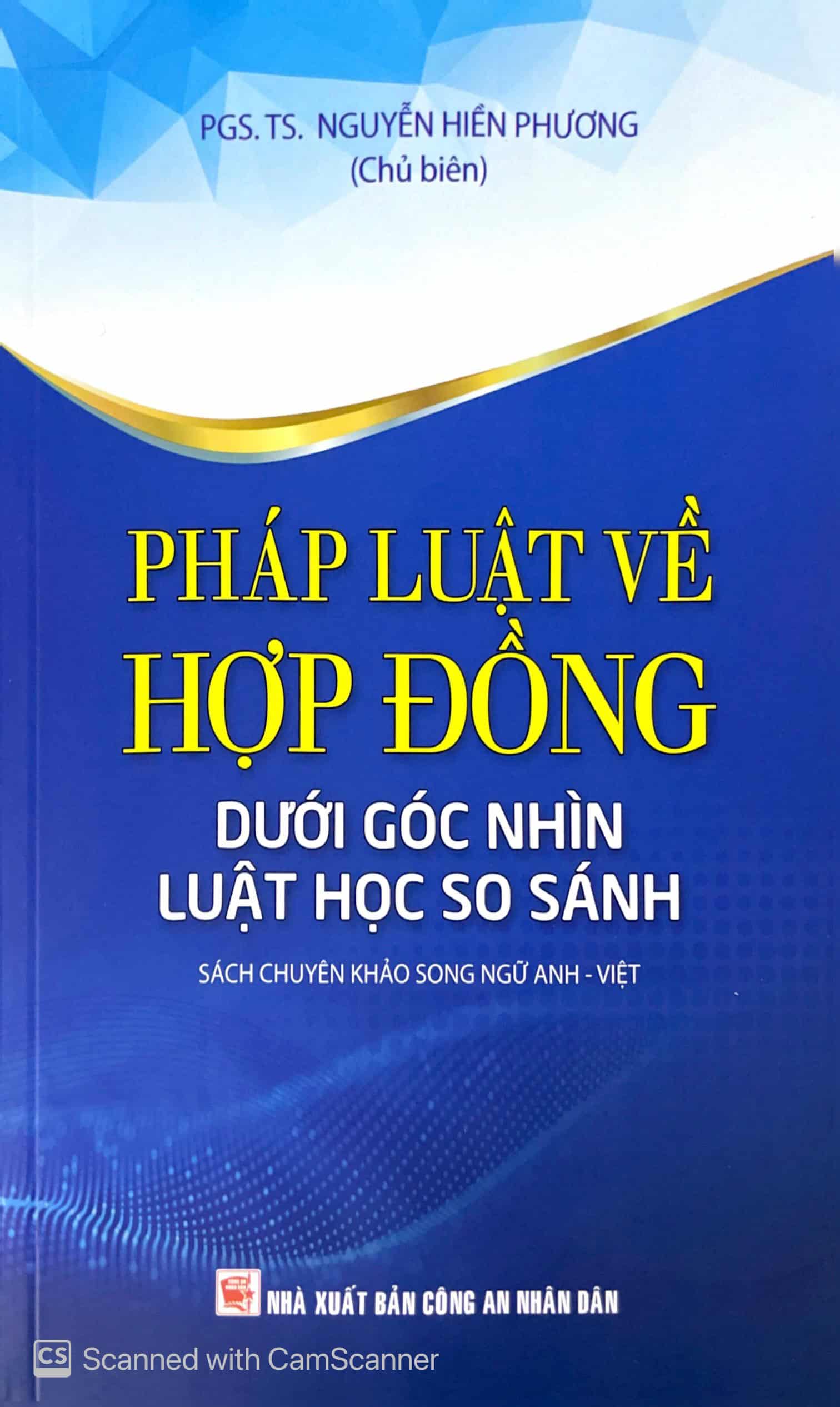 Pháp luật về hợp đồng dưới góc nhìn luật học so sánh (Sách chuyên khảo song ngữ Anh - Việt)