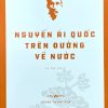 Nguyễn Ái Quốc trên đường về nước (In lần thứ 4)