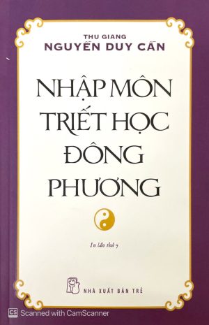 Nhập môn triết học Đông Phương (In lần thứ 7)