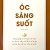 Óc sáng suốt (In lần thứ 22)