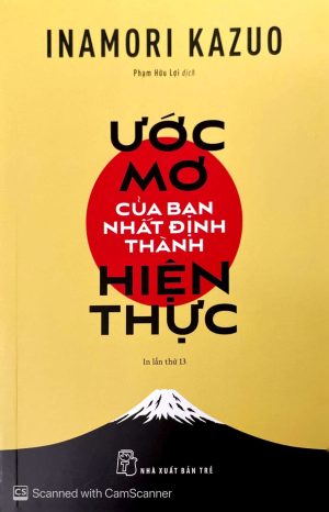 Ước mơ của bạn nhất định thành hiện thực (In lần thứ 13)