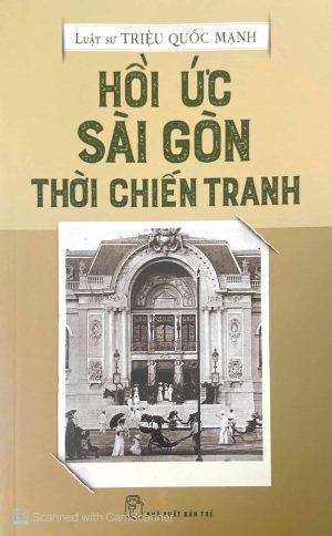 Hồi ức Sài Gòn thời chiến tranh