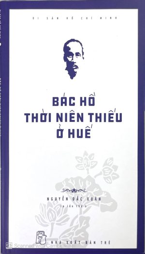 Bác Hồ thời niên thiếu ở Huế (In lần thứ 8)