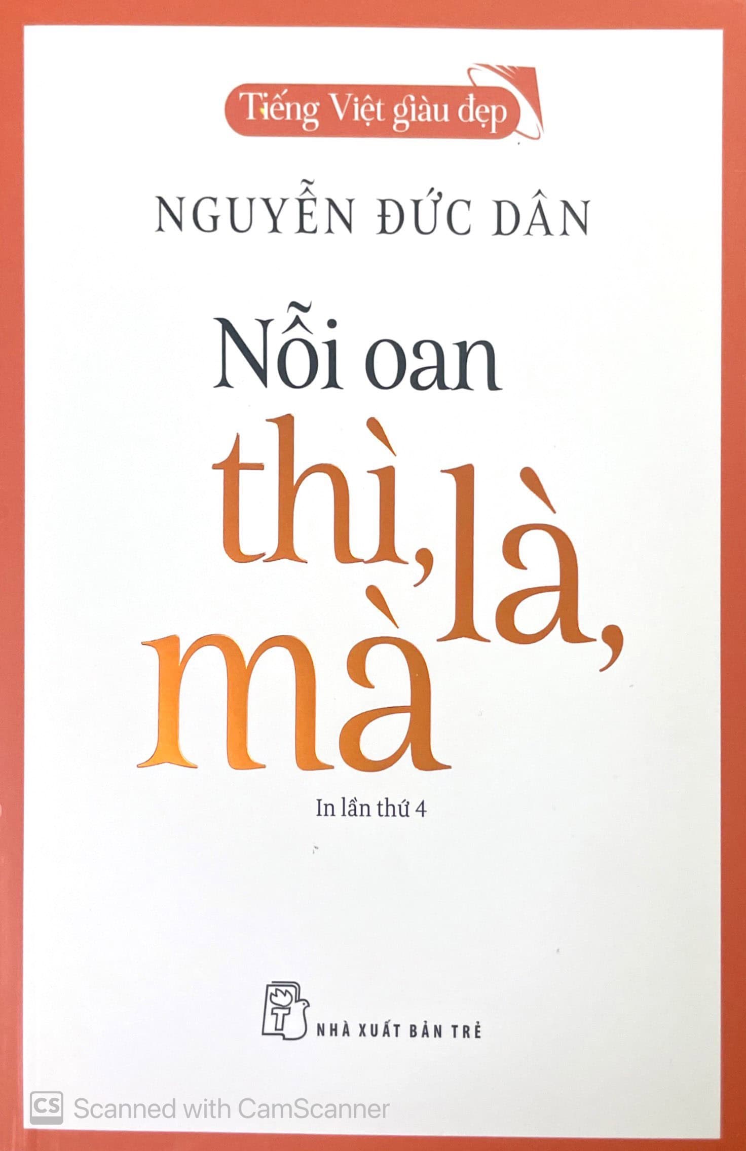 Nỗi oan thì, là, mà (In lần thứ 4)
