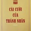 Cái cười của thánh nhân (In lần thứ 15)