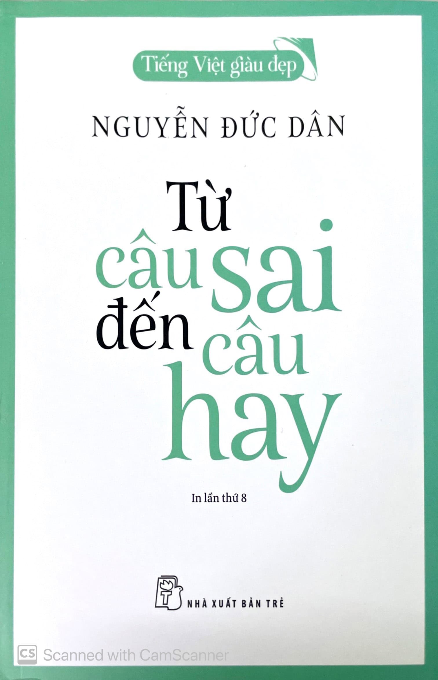 Từ câu sai đến câu hay (In lần thứ 8)