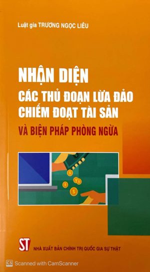 Nhận diện các thủ đoạn lừa đảo chiếm đoạt tài sản và biện pháp phòng ngừa