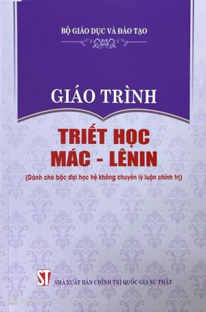 Giáo trình triết học Mác - Lênin (dành cho bậc đại học hệ không chuyên lý luận chính trị)