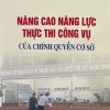 Nâng cao năng lực thực thi công vụ của chính quyền cơ sở
