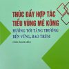 Thúc đẩy hợp tác tiểu vùng Mê Kông hướng tới tăng trưởng bền vững, bao trùm (sách chuyên khảo)