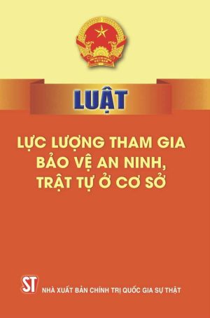 Luật lực lượng tham gia bảo vệ an ninh, trật tự ở cơ sở