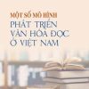 Một số mô hình phát triển văn hóa đọc ở Việt Nam