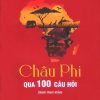 Châu Phi qua 100 câu hỏi (sách tham khảo)