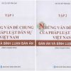 Những vấn đề chung của pháp luật dân sự Việt Nam (Bản án và bình luận bản án) Tập 1+2 (sách chuyên khảo)