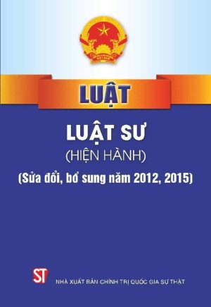 Luật luật sư (hiện hành) (sửa đổi, bổ sung 2012, 2015)