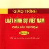 Giáo trình luật hình sự Việt Nam (Phần các tội phạm) - Quyển 1 (tái bản lần thứ ba, có sửa đổi, bổ sung)