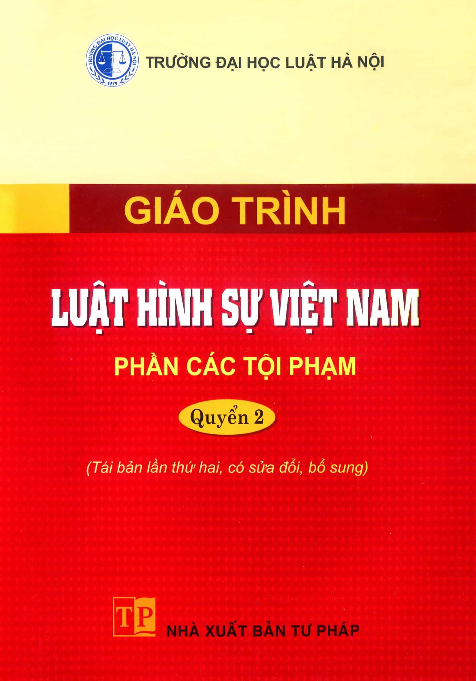 Giáo trình luật hình sự Việt Nam (Phần các tội phạm) - Quyển 2 (tái bản lần thứ hai, có sửa đổi, bổ sung)