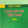 Giáo trình Luật Dân sự Việt Nam Tập I (tái bản lần thứ 2, có sửa đổi, bổ sung)