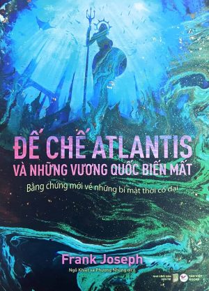 Đế chế Atlantis và những vương quốc biến mất
