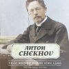 Anton Chekhov thảo nguyên không bình lặng