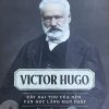 Victor Hugo cây đại thụ của nền văn học lãng mạn Pháp