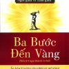 Ba bước đến vàng, biến trở ngại thành cơ hội