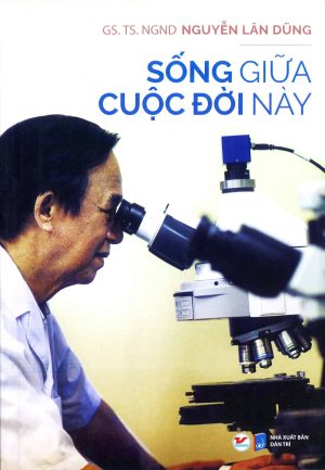 Sống giữa cuộc đời này