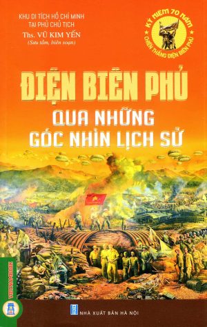 Điện Biên Phủ - Qua Những Góc Nhìn Lịch Sử
