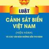 Luật cảnh sát biển Việt Nam (hiện hành) và các văn bản hướng dẫn thi hành