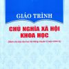 Giáo trình chủ nghĩa xã hội khoa học (Dành cho bậc đại học hệ không chuyên lý luận chính trị)