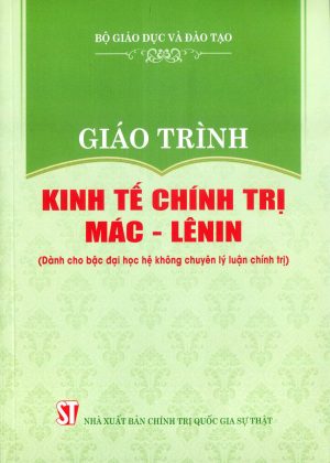 Giáo trình Kinh tế chính trị Mác - Lenin (dành cho bậc đại học hệ không chuyên lý luận chính trị)