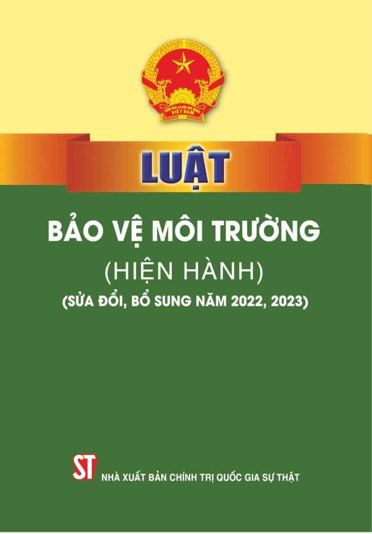 Luật Bảo vệ môi trường (hiện hành) (sửa đổi, bổ sung năm 2022, 2023)