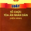 Luật tổ chức tòa án nhân dân (hiện hành)