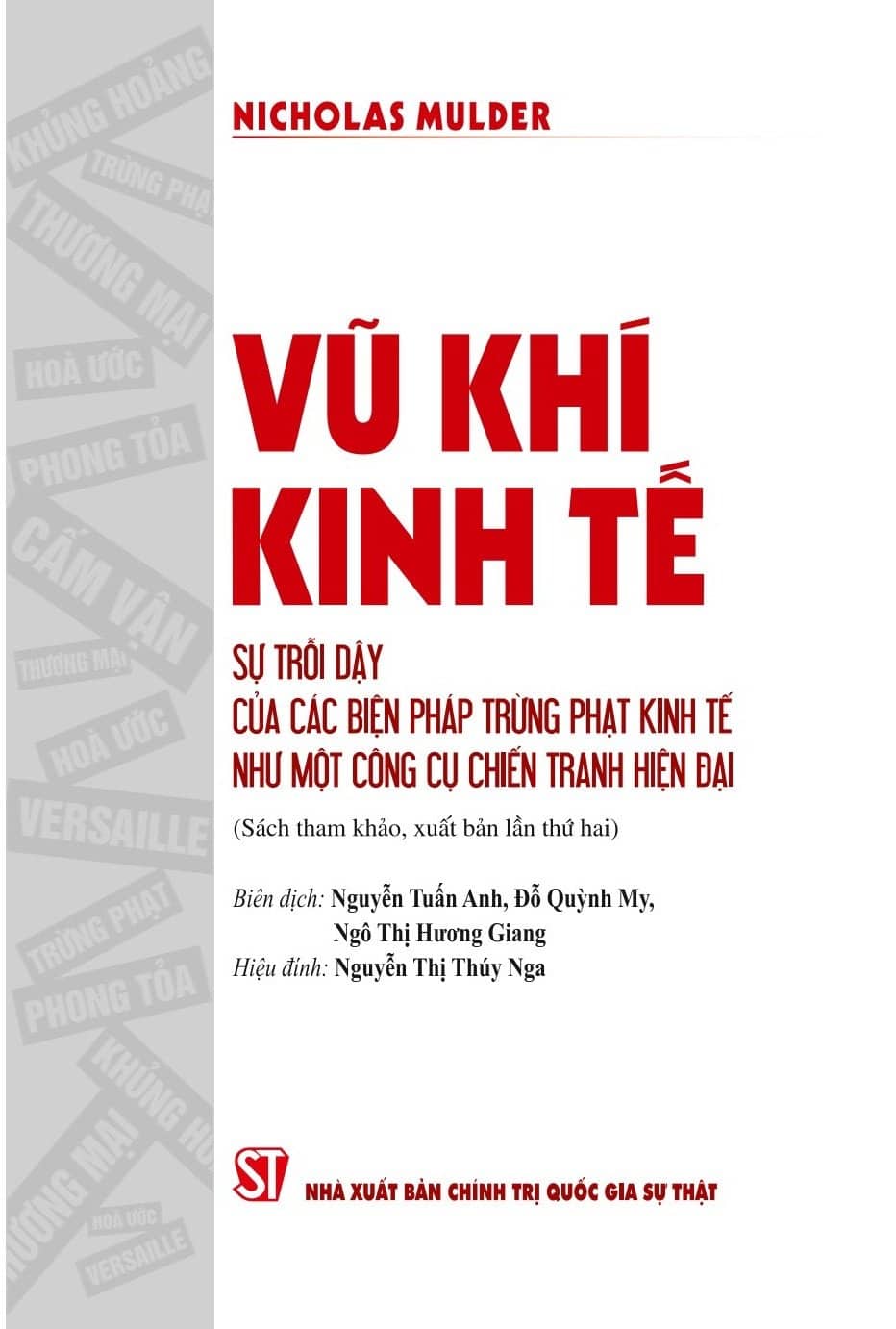 Vũ khí kinh tế: Sự trỗi dậy của các biện pháp trừng phạt kinh tế như một công cụ chiến tranh hiện đại (sách tham khảo, xuất bản lần thứ hai)