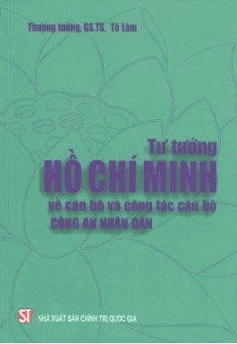 Tư tưởng Hồ Chí Minh về cán bộ và công tác cán bộ Công an nhân dân